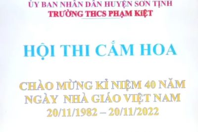 HỘI THI CẮM HOA KỶ NIỆM 40 NĂM NGÀY NHÀ GIÁO VIỆT NAM